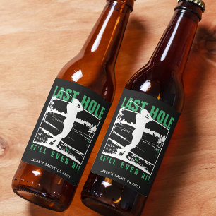 Golf Bachelor Party Funny Last Hole He'll Ever Hit Beer Bottle Label