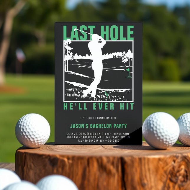Golf Bachelor Party Funny Last Hole He'll Ever Hit Invitation (Golf Bachelor Party Funny Last Hole He'll Ever Hit Invitation
)