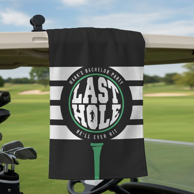Golf Bachelor Party Last Hole He'll Ever Hit Black Towel (Golf Bachelor Party Last Hole He'll Ever Hit Black Golf Towel
)