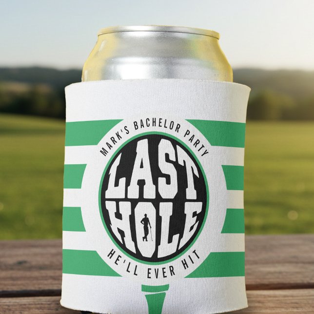 Golf Bachelor Party Last Hole He'll Ever Hit White Can Cooler (Creator Uploaded)