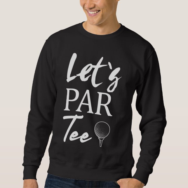 Golf Ball and Golfing Let's Par Tee (Front)