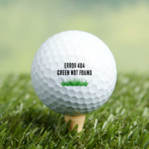 Golf Ball “Green Not Found” Golfer Gift Funny