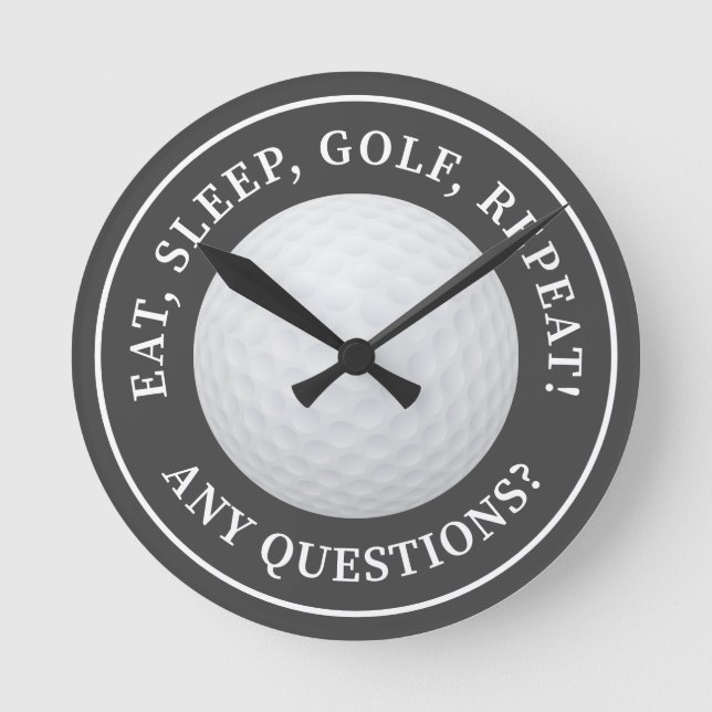 Golf Ball Sports Golfing Quote Modern Funny Grey Round Clock (Front)