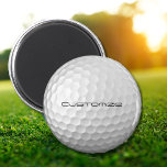 Golf Ball with Custom Text Magnet<br><div class="desc">Customize this Golf Ball image with Text of your choosing.  Unique design for the casual golfer to the professional at Heart. Classy and unique,  this will surely impress your golfing buddies at the next tournament.</div>