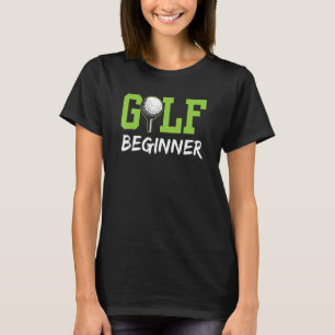 Golf Beginner   Golfing Golfer Hobby T-Shirt