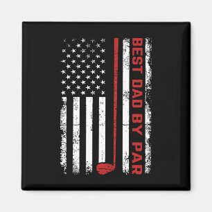 Golf Best Dad By Par Daddy Vintage American Flag F Magnet