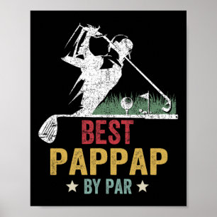 Golf Best Pappap By Par Grandpa Golfer Father's Da Poster