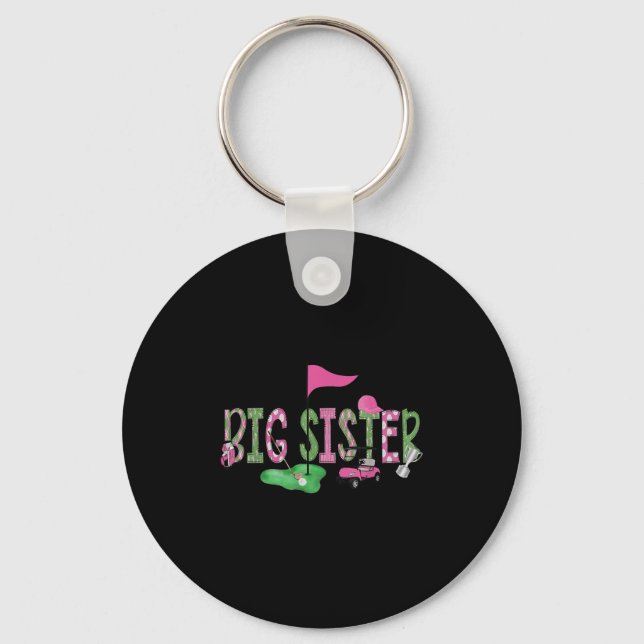Golf Big Sister Nk Hole In One Golf 1st Birthday G Key Ring (Front)