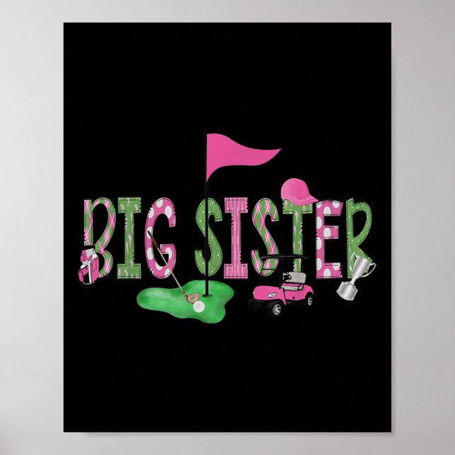 Golf Big Sister Nk Hole In One Golf 1st Birthday G Poster (Front)