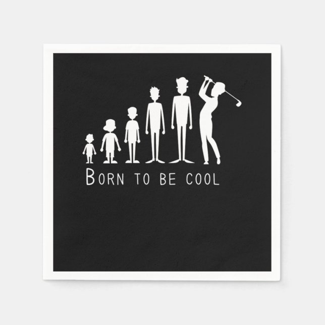 Golf Born To Be Cool Golf Player Sportsman Gift Napkin (Front)