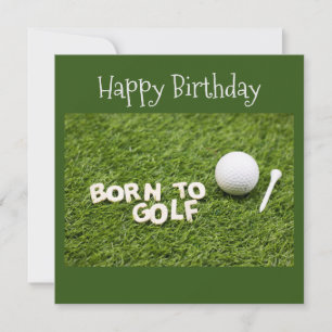 Golf born to golf birthday card word on green