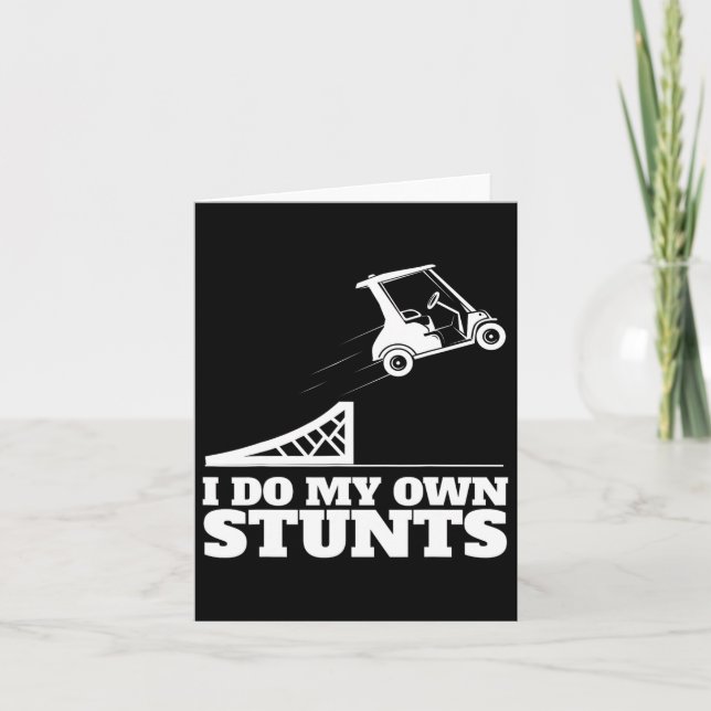 Golf Cart Accident I Do My Own Stunts Fun Present  Card (Front)