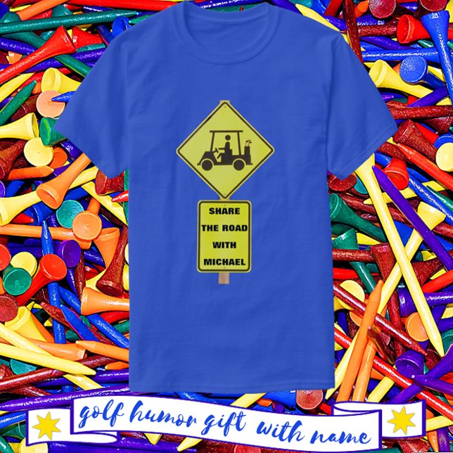 Golf Cart Driver with Name T-Shirt (Great gift for the golfer enthusiast.)