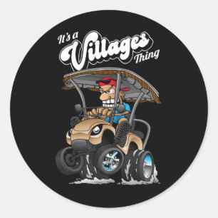 Golf Cart It's A Villages Thing Golf Car Cartoon D Classic Round Sticker