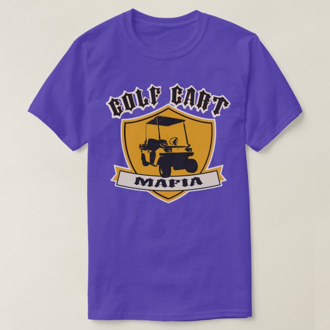 Golf Cart Mafia Style T-Shirt (Design Front)