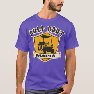 Golf Cart Mafia Style T-Shirt