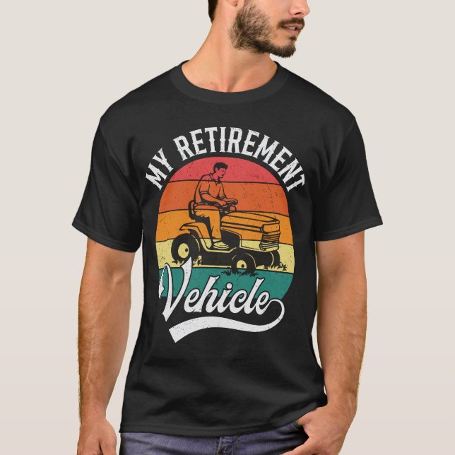 Golf Cart My Retirement Vehicle Funny Retirement T-Shirt (Front)