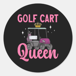 Golf Cart Queen Golfing Golfer Golf Cart  Classic Round Sticker