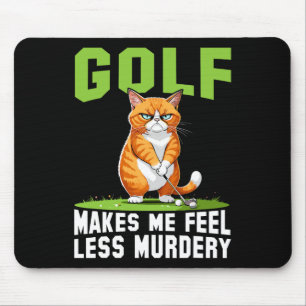 Golf Cat For Women Men Funny Golf Makes Me Feel Le Mouse Mat