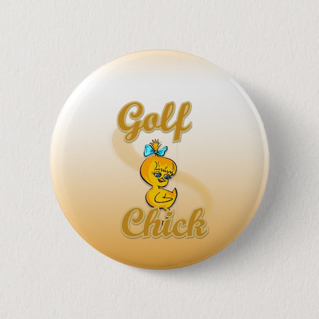 Golf  Chick 6 Cm Round Badge (Front)