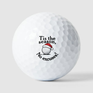 Golf Christmas Funny "Tis the season, No excuses!" Golf Balls