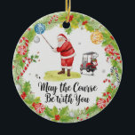 Golf Christmas with Santa Golfer on golf course  Ceramic Tree Decoration<br><div class="desc">Celebrate the holidays with a festive golf twist! This charming ceramic ornament features Santa Claus golfing on a green course, swinging his club, riding a golf cart, and surrounded by golf balls, golf bags, and cheerful Christmas decorations like ornaments, candy canes, and holly. The playful text “May the Course Be...</div>