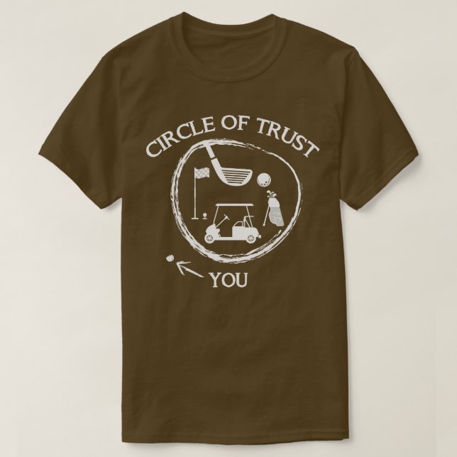 Golf Circle Of Trust  T-Shirt (Design Front)