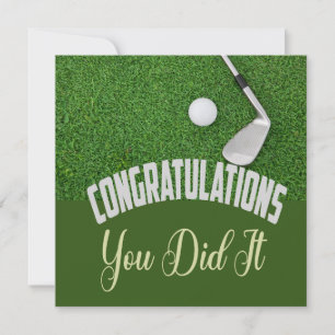 Golf Congratulations you did it for golfer