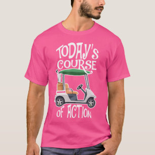 Golf Course Golf Cart Life Golfer Retired Retireme T-Shirt