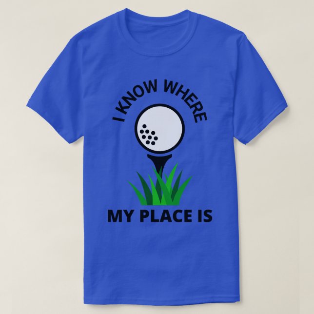 Golf Course Golfer Fun Funny Golfing T-Shirt (Design Front)