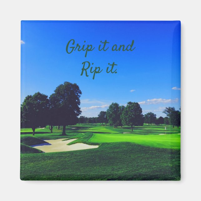 Golf Course Grip it and Rip it Magnet (Front)