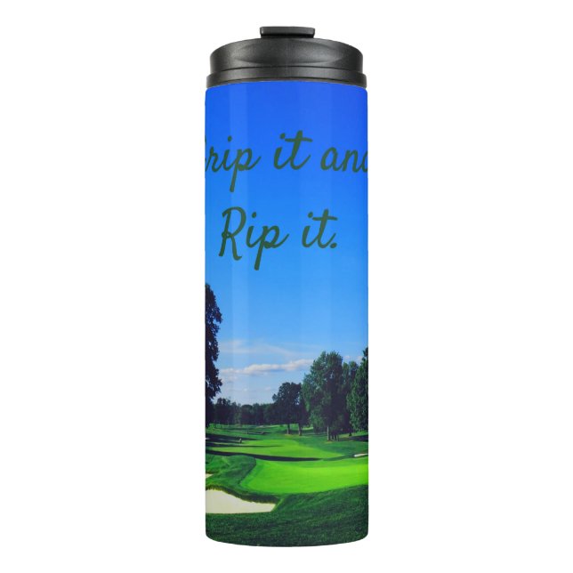 Golf Course Grip it and Rip it Thermal Tumbler (Front)