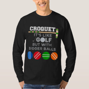 Golf Croquet Game Ball Mallet Wickets Funny Player T-Shirt