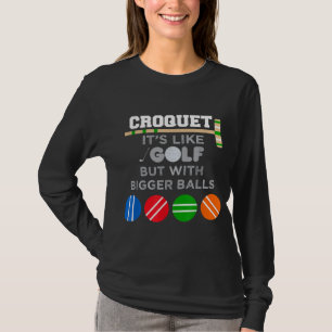 Golf Croquet Game Ball Mallet Wickets Funny Player T-Shirt