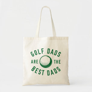 Golf Dads Are The Best Dads Tote Bag