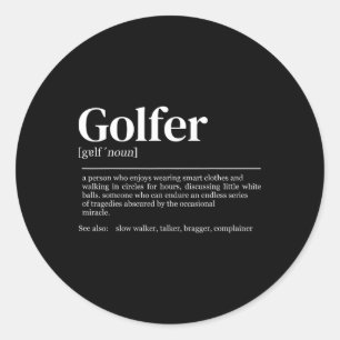 Golf Definition Women Men Golf Player  Classic Round Sticker