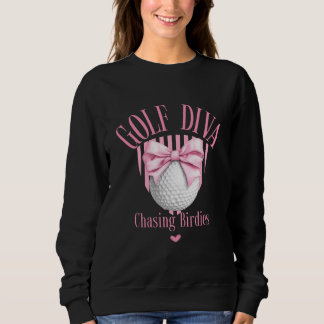 Golf Diva Chasing Birdies Sweatshirt