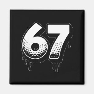 Golf Drip Number 67 Player Or 67th Birthday Six Se Magnet