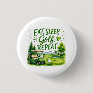 Golf eat sleep golf repeat 3 cm round badge