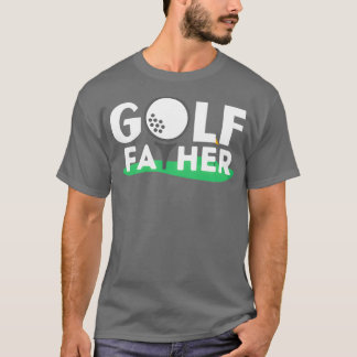 Golf father A sA for golf lover for dad T-Shirt