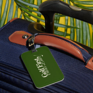 'Golf First, Chores Later' Funny Classic Green Luggage Tag