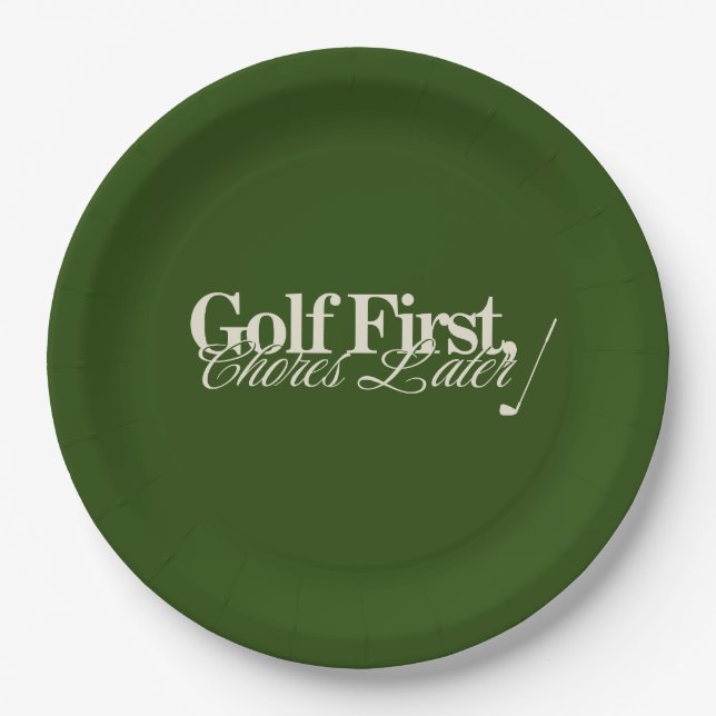 'Golf First, Chores Later' Funny Classic Green  Paper Plate (Front)