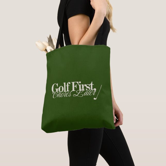 'Golf First, Chores Later' Funny Classic Green  Tote Bag (Close Up)