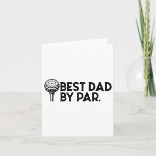 Golf For Dad Best Dad By Par Father's Day Golf 1 Card