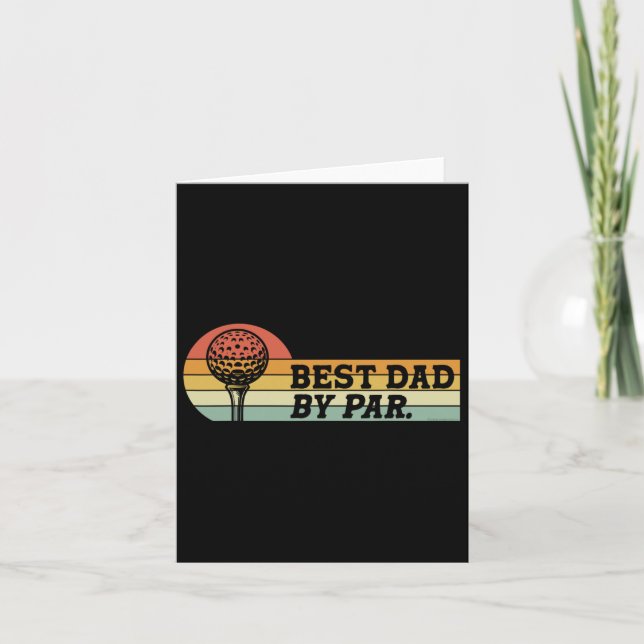 Golf For Dad Best Dad By Par Father's Day Golf  Card (Front)