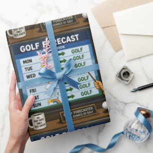 Golf Forecast Funny saying to golfer Wrapping Paper