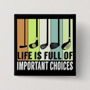 Golf Funny Life Choices Clubs 15 Cm Square Badge