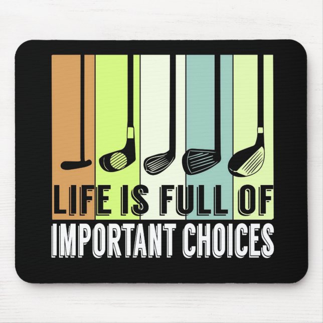 Golf Funny Life Choices Clubs Mouse Mat (Front)