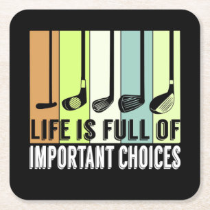 Golf Funny Life Choices Clubs Square Paper Coaster