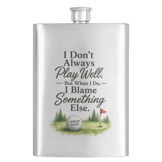 Golf Funny saying for golfer home decoration  Hip Flask (Front)